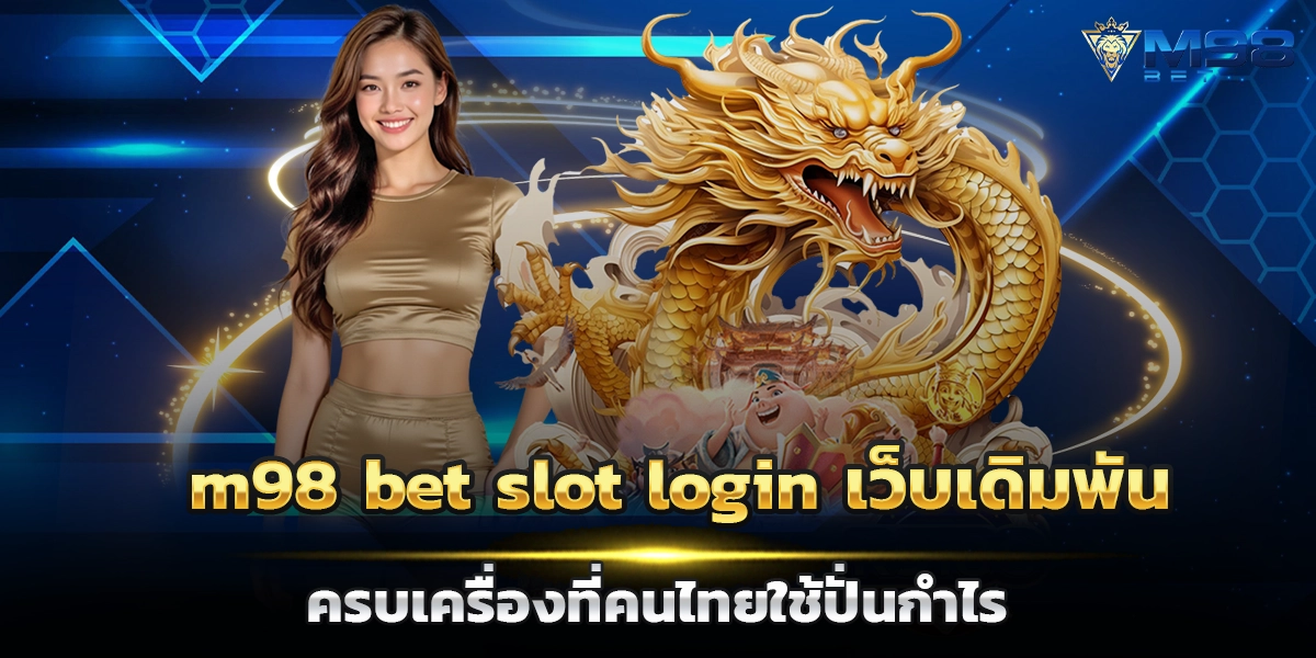m98 bet slot login